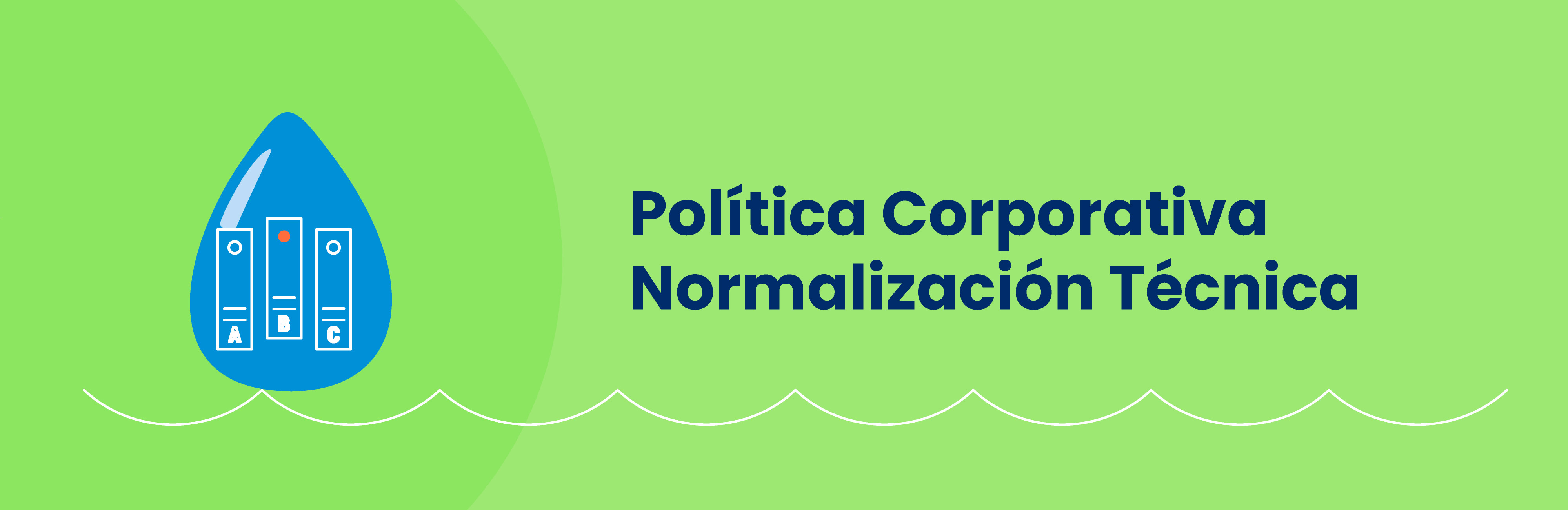 &iexcl;Conozca la política de Normalización Técnica!